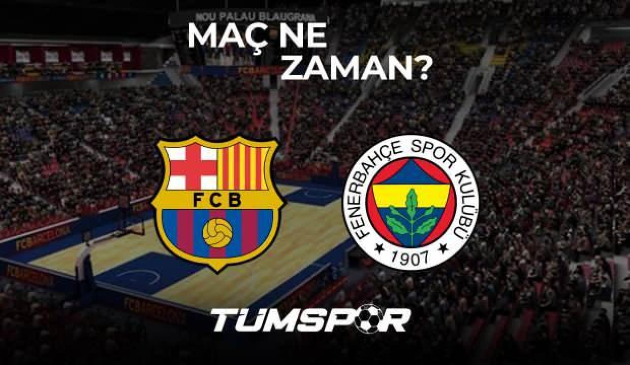 Barcelona Fenerbahçe THY Euroleague maçı ne zaman? Barcelona Lassa Fenerbahçe Beko maçı hangi kanalda?