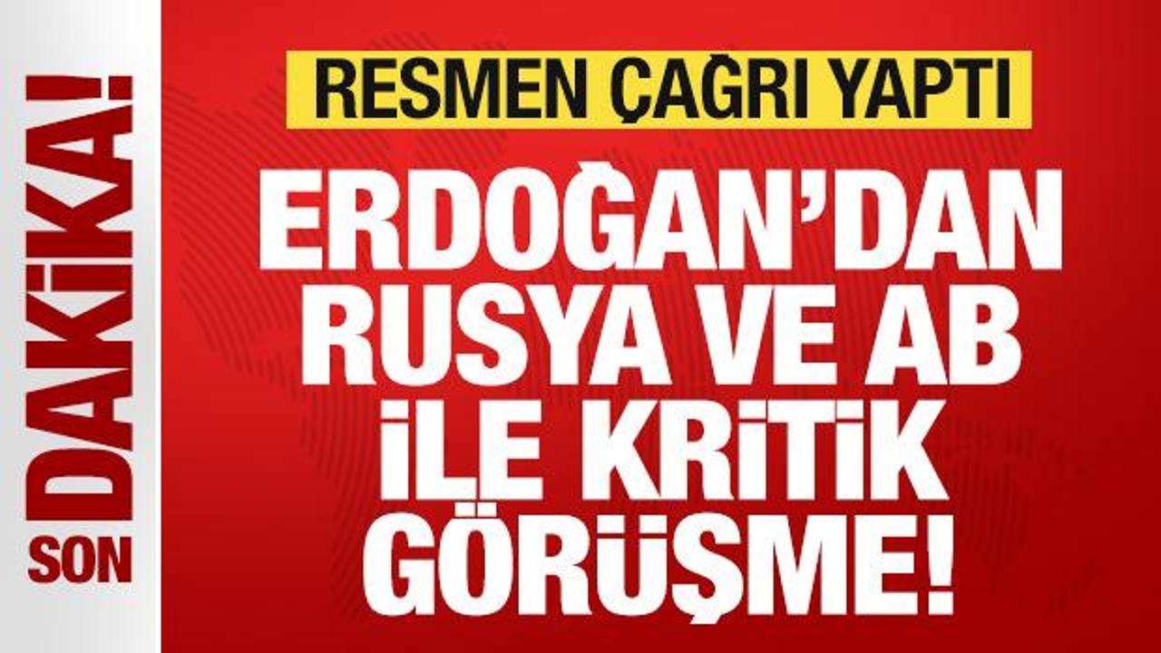 Başkan Erdoğan'dan Rusya ve AB ile peş peşe kritik görüşme! Resmen çağrı yaptı