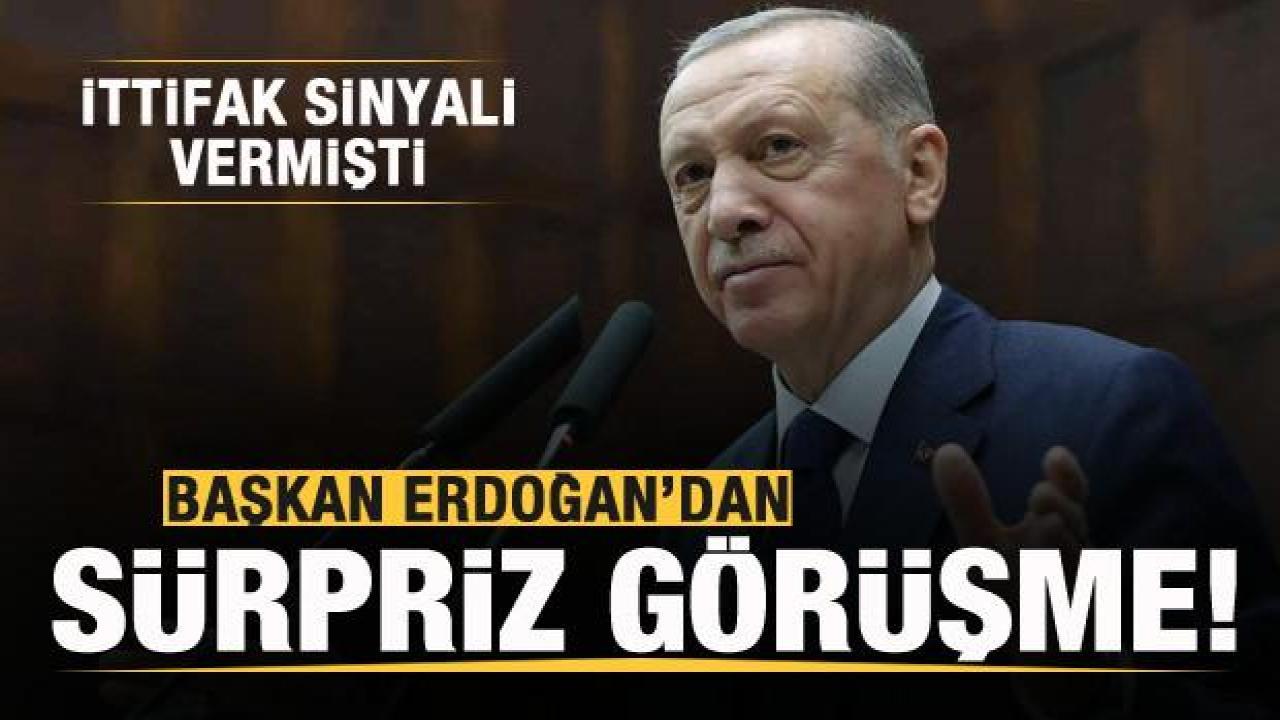 Başkan Erdoğan'dan sürpriz görüşme! İttifak sinyali vermişti