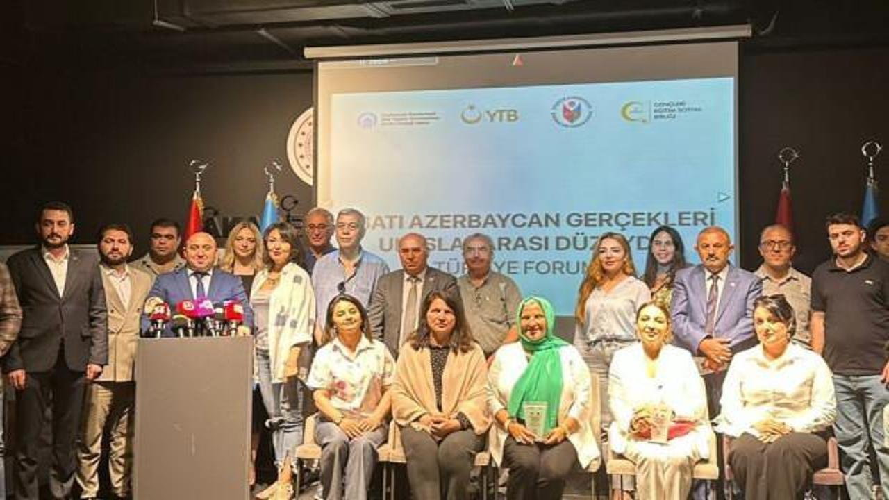 “Batı Azerbaycan Gerçekleri Uluslararası Düzeyde” Türkiye Forumu düzenlendi