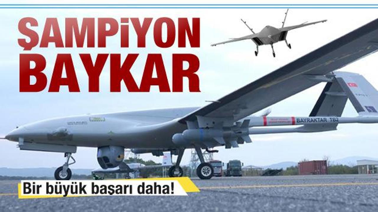 Baykar başarıdan başarıya koşuyor! Şampiyon ilan edildi