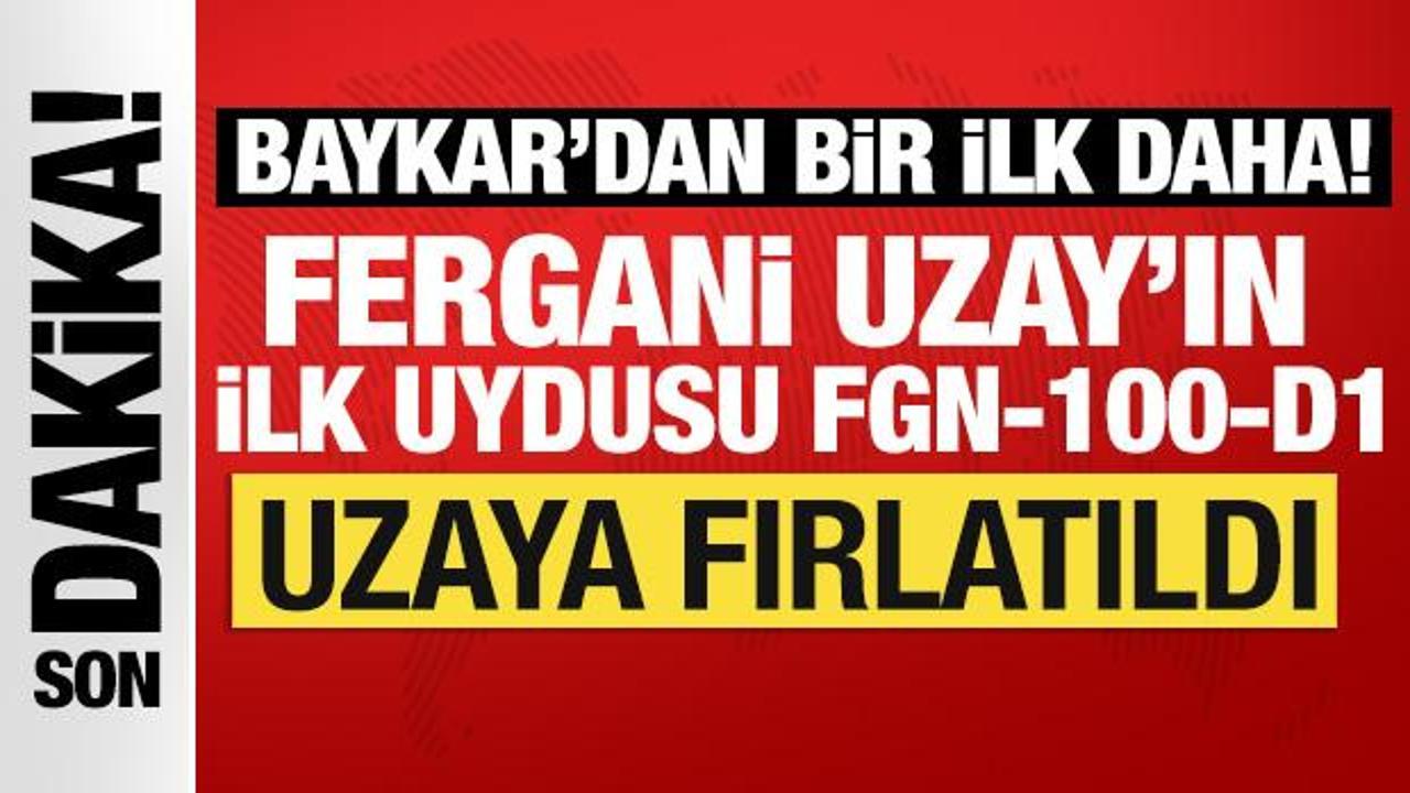 Baykar'dan bir ilk daha! Fergani Uzay'ın ilk uydusu FGN-100-d1 uzaya fırlatıldı