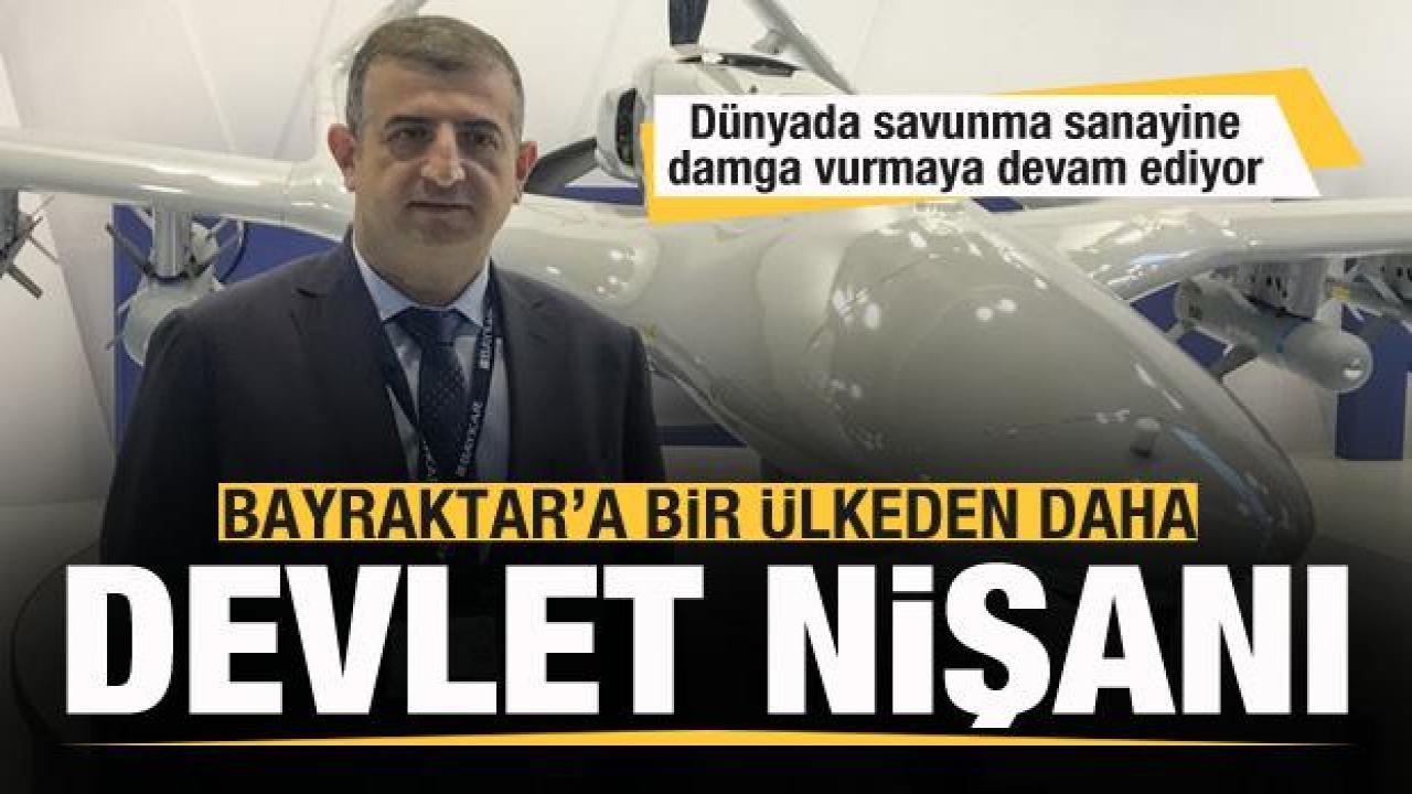 Bayraktar'a bir ülkeden daha devlet nişanı!