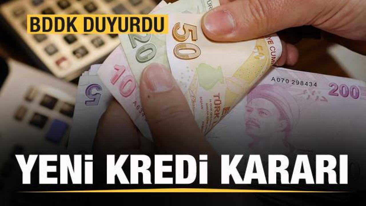 BDDK'dan yeni kredi kararı!