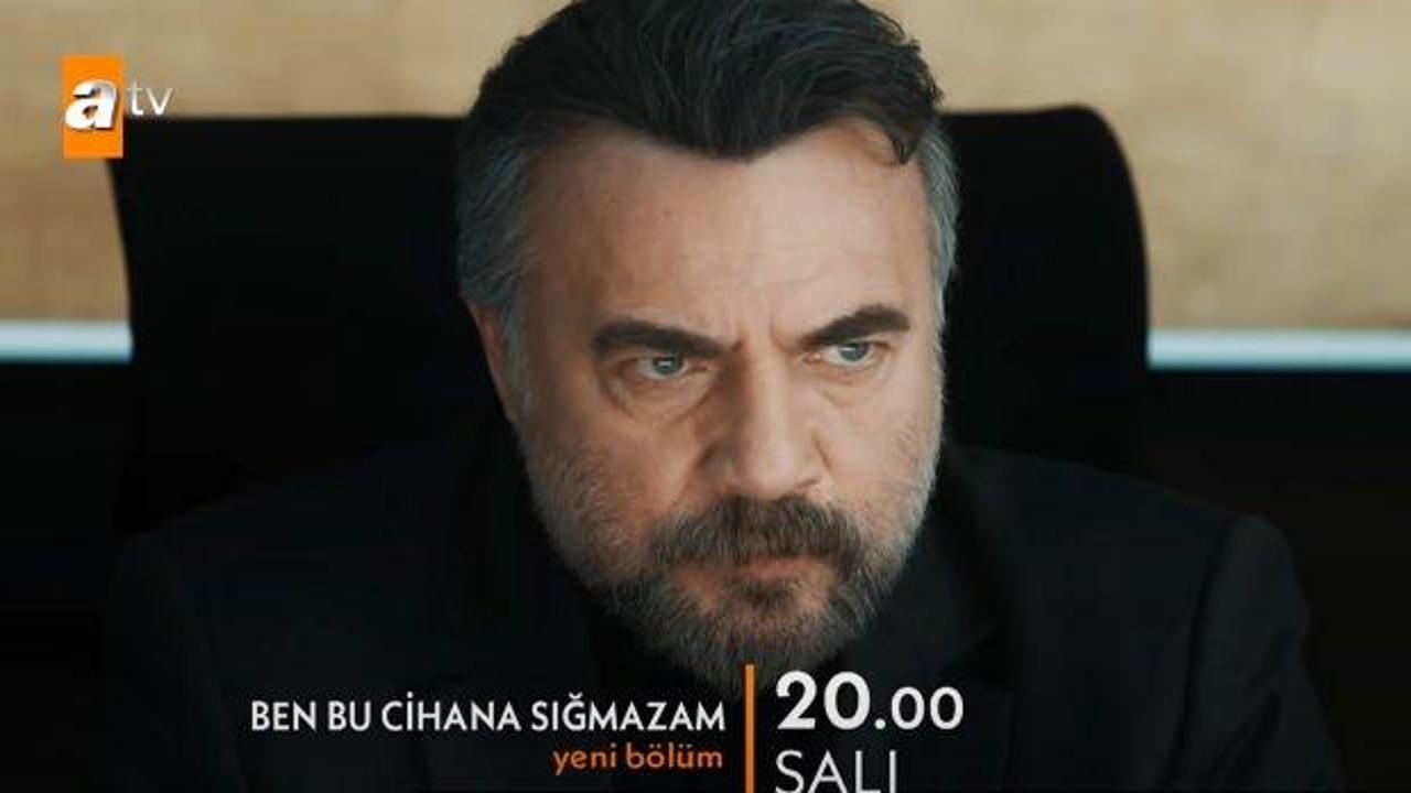 Ben Bu Cihana Sığmazam 63.bölüm fragmanında hoşuna gitmeyecek karar! Büyük şok yaşadı