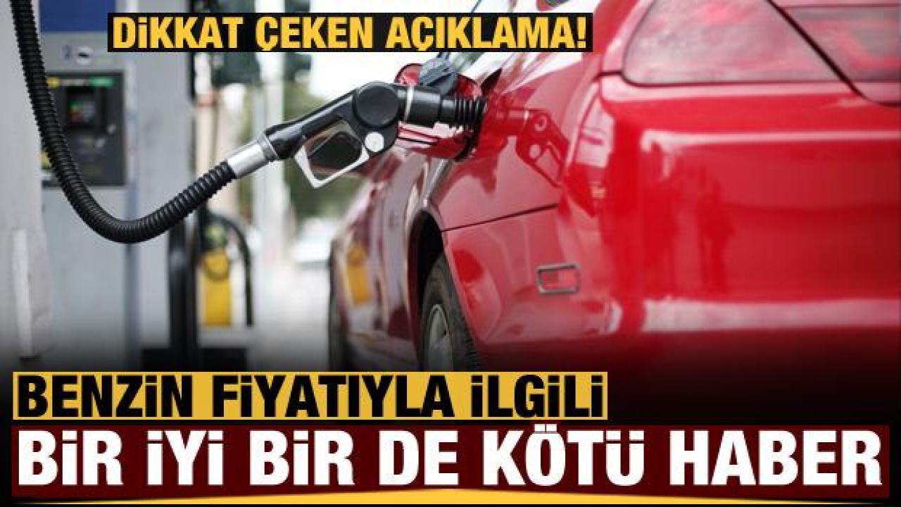 Benzin fiyatlarıyla ilgili bir iyi bir de kötü haber