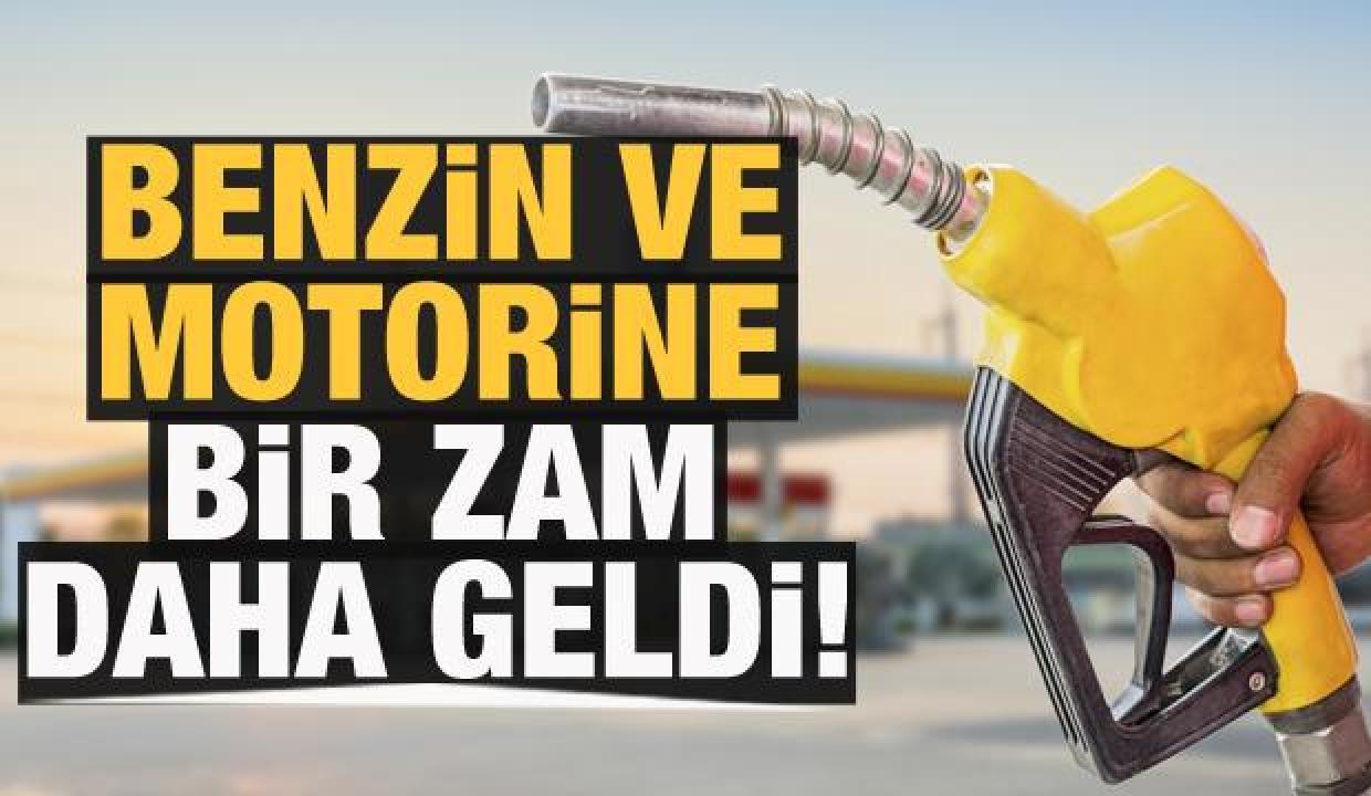 Benzin ve motorine bir zam daha geldi