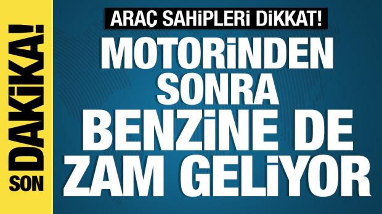 Benzine zam geliyor: Salı gününden itibaren geçerli olacak