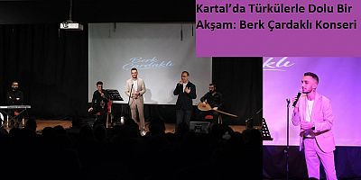 Berk Çardaklı’dan Kartal’da Türk Halk Müziği Konseri
