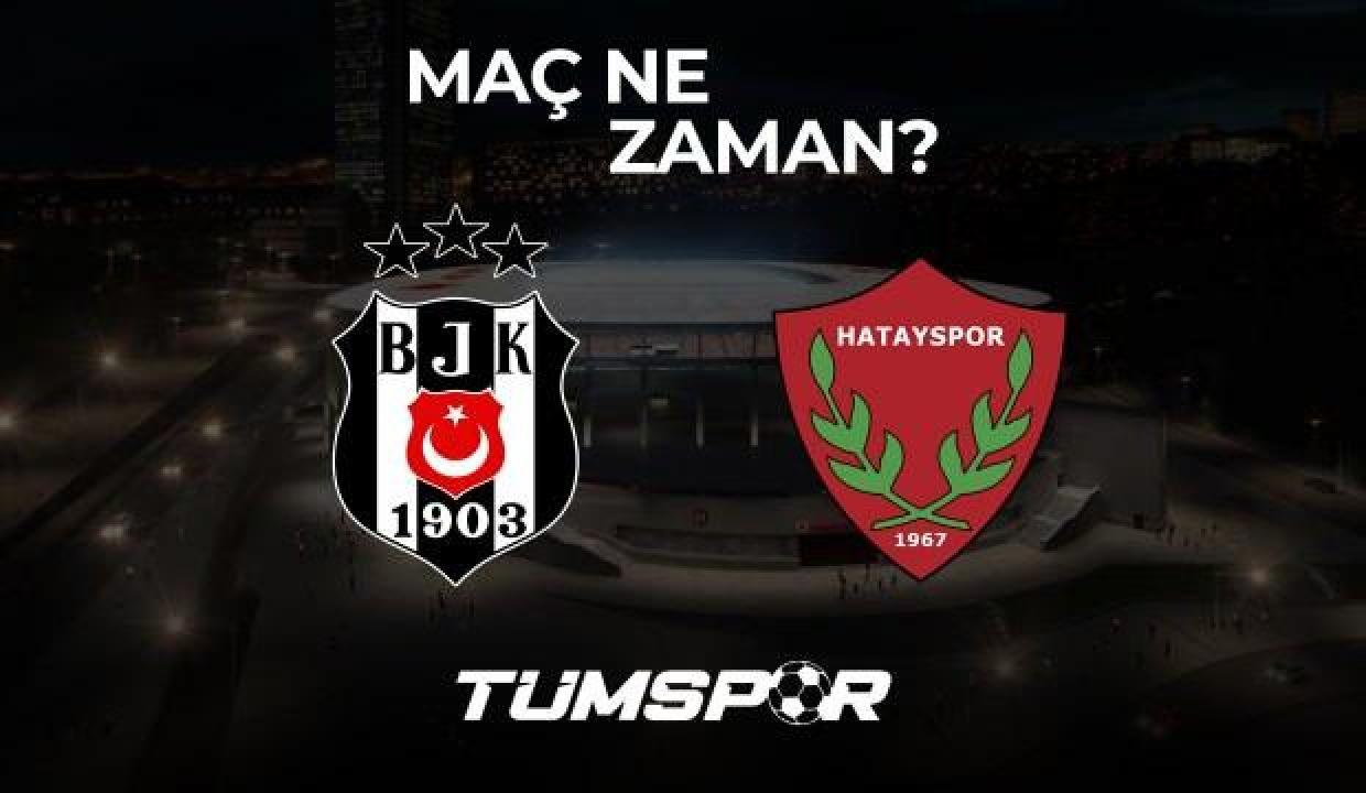 Beşiktaş Hatayspor maçı ne zaman ve saat kaçta? Maç bilet fiyatları! VAR ve AVAR...