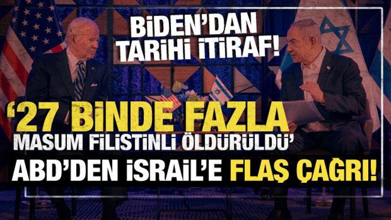 Biden'dan tarihi itiraf! Gazze'de 27 binden fazla masum Filistinli sivil öldürüldü