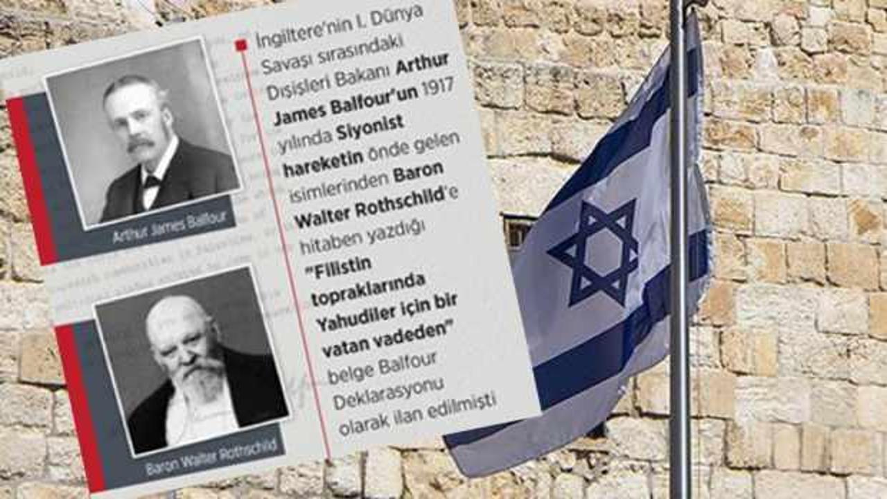 Bir utanç vesikası... Balfour Deklarasyonu 107 yaşında!