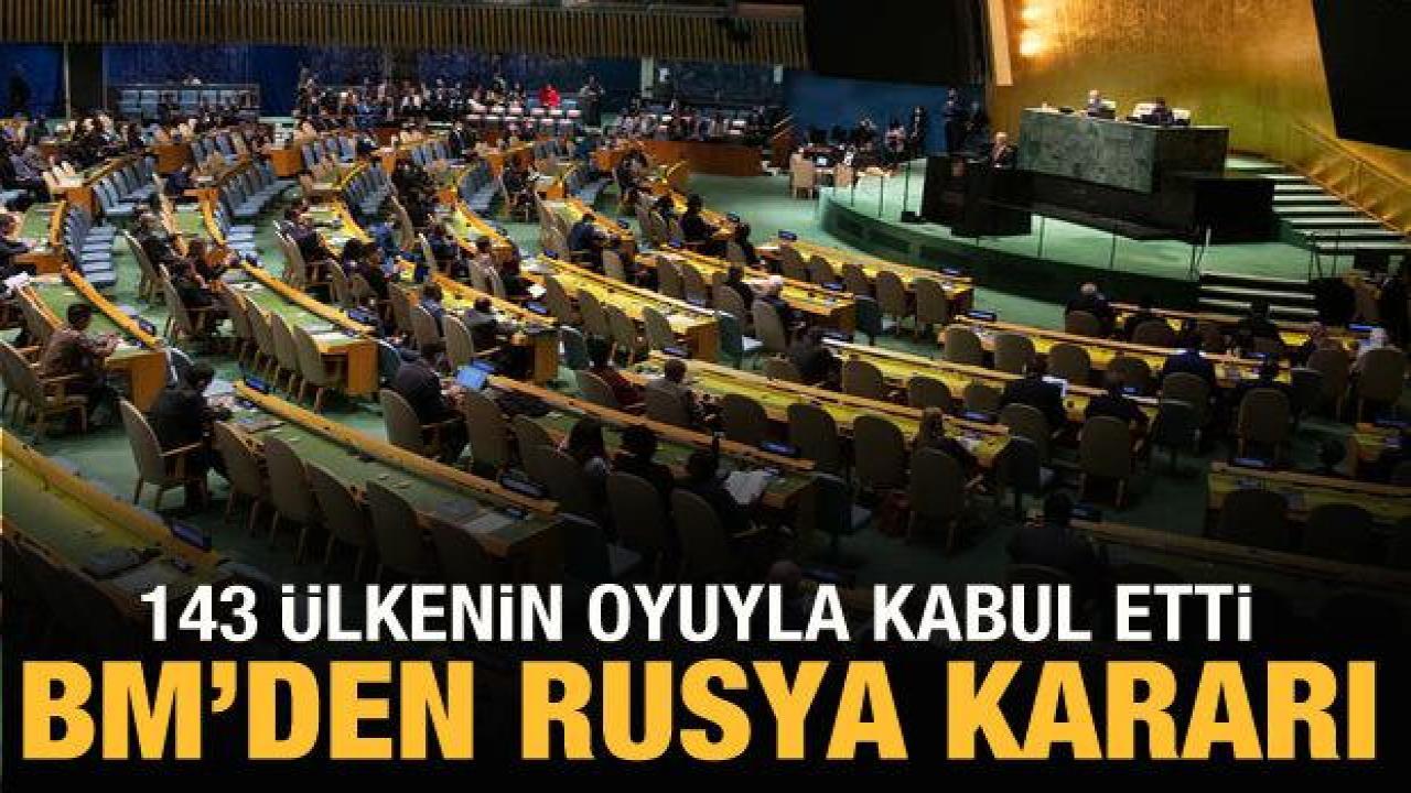 BM, Rusya'yı kınayan kararı kabul etti