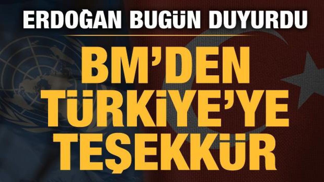 BM'den Türkiye'ye teşekkür