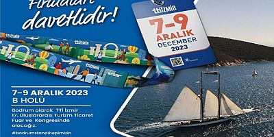 BODRUM, TTI İZMİR FUARINDA YERİNİ ALIYOR