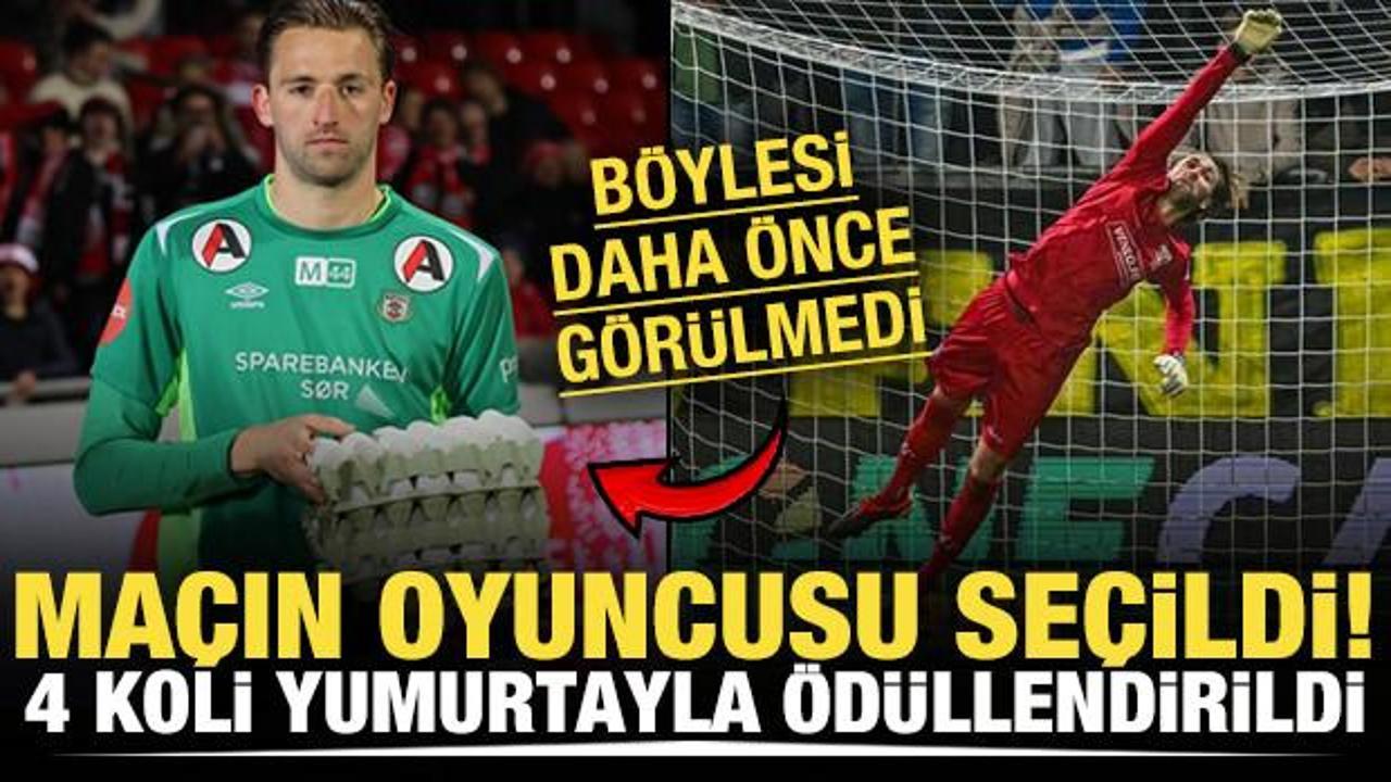 Böylesi daha önce görülmedi: Maçın oyuncusu seçildi! 4 koli yumurtayla ödüllendirildi