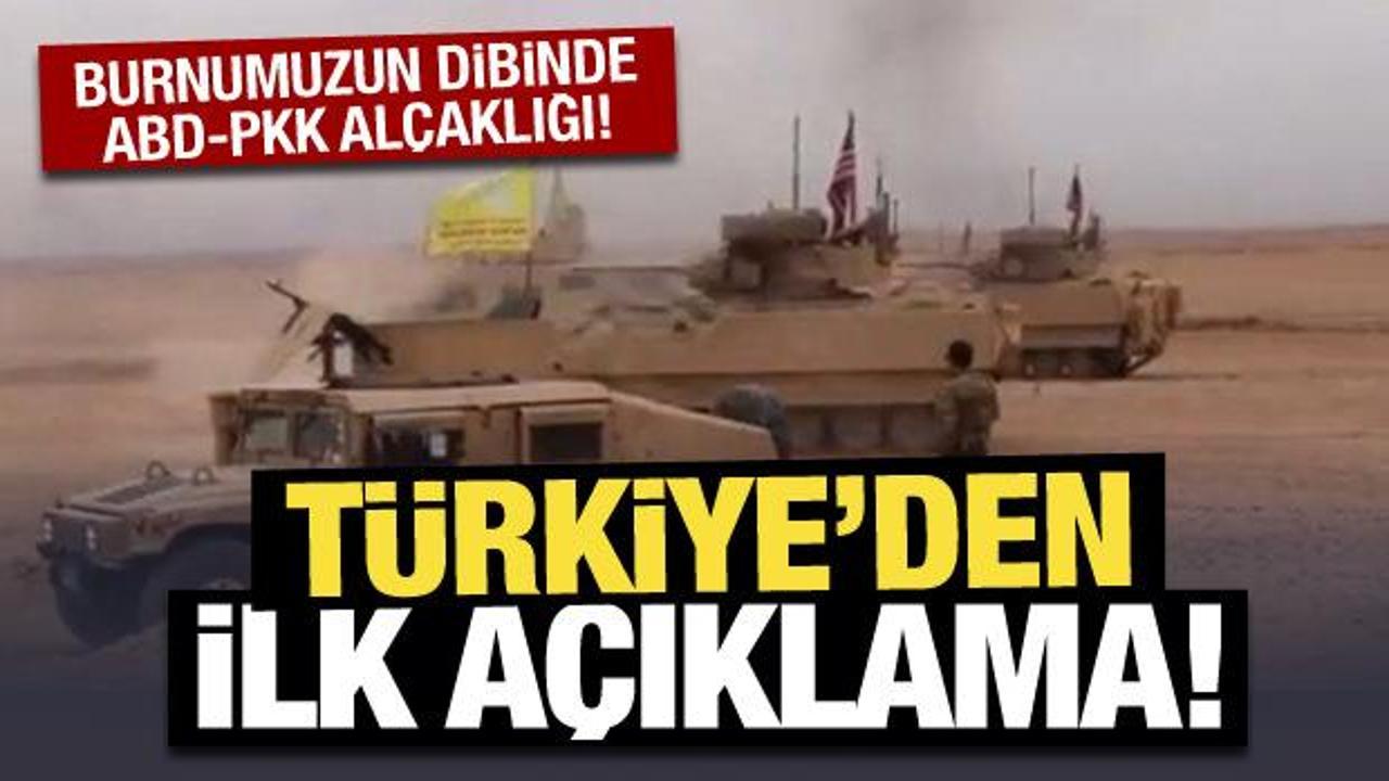 Burnumuzun dibinde ABD-PKK alçaklığı! Türkiye'den ilk açıklama