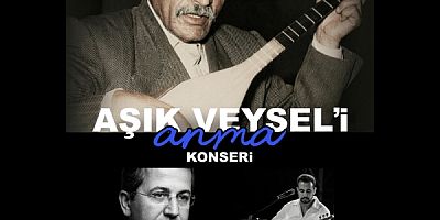 BÜYÜK OZAN ÂŞIK VEYSEL ATAŞEHİR’DE ANILACAK