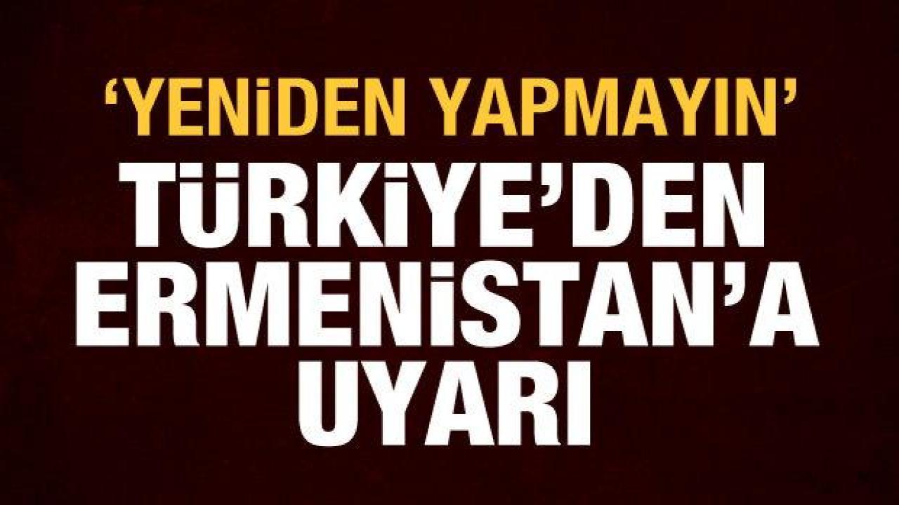 Çavuşoğlu'ndan Ermenistan'a provokasyon uyarısı: Yeniden yapmayın