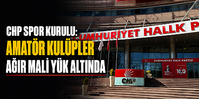 CHP’DEN TFF’YE SERT TEPKİ: AMATÖR FUTBOL ÇIKIŞ YOLU ARIYOR