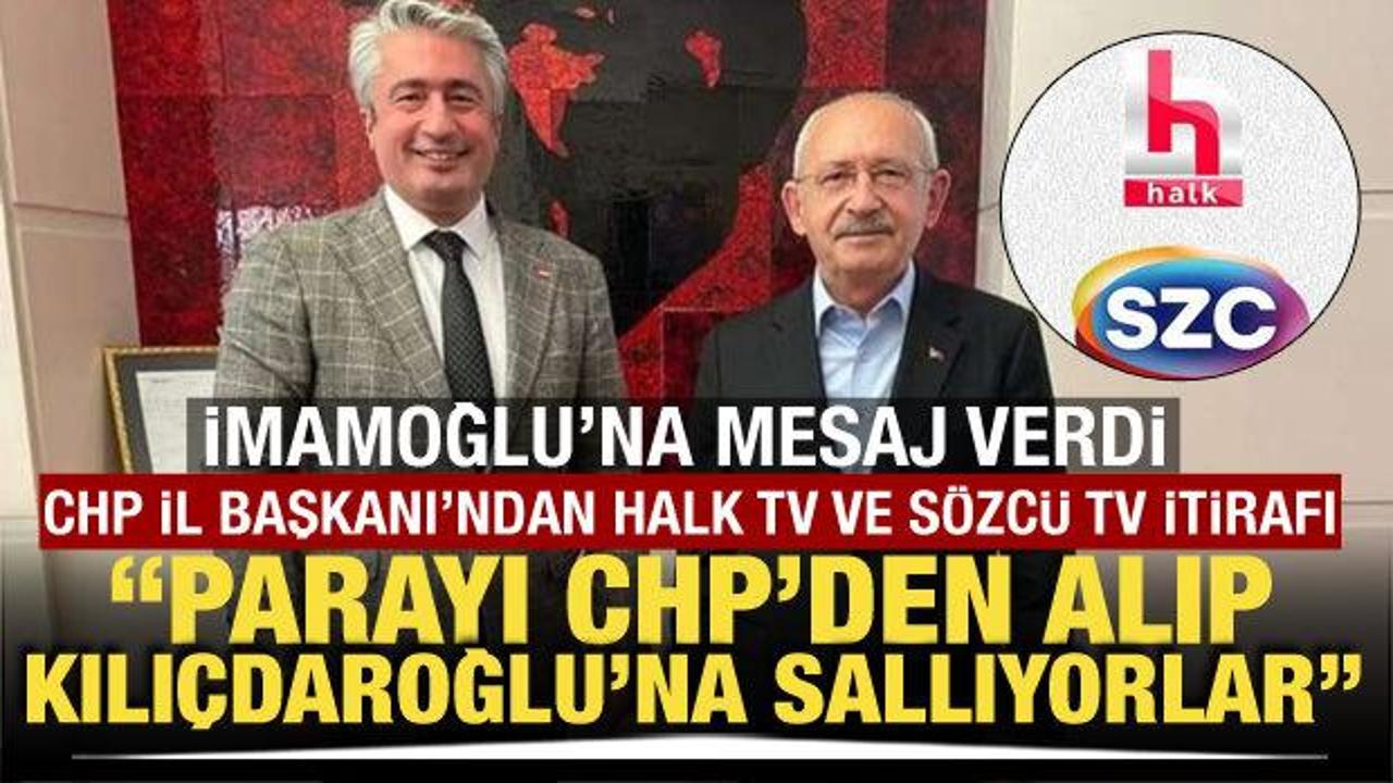 CHP İl Başkanı Erol: Sözcü TV ve Halk TV parayı CHP'den alıp Kılıçdaroğlu'na sallıyor