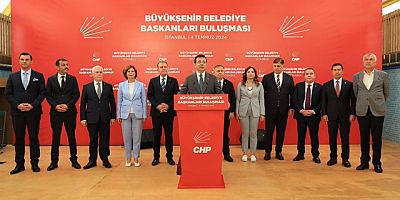 CHP’Lİ BÜYÜKŞEHİR BELEDİYE BAŞKANLARI İSTANBUL’DA BİR ARAYA GELDİ