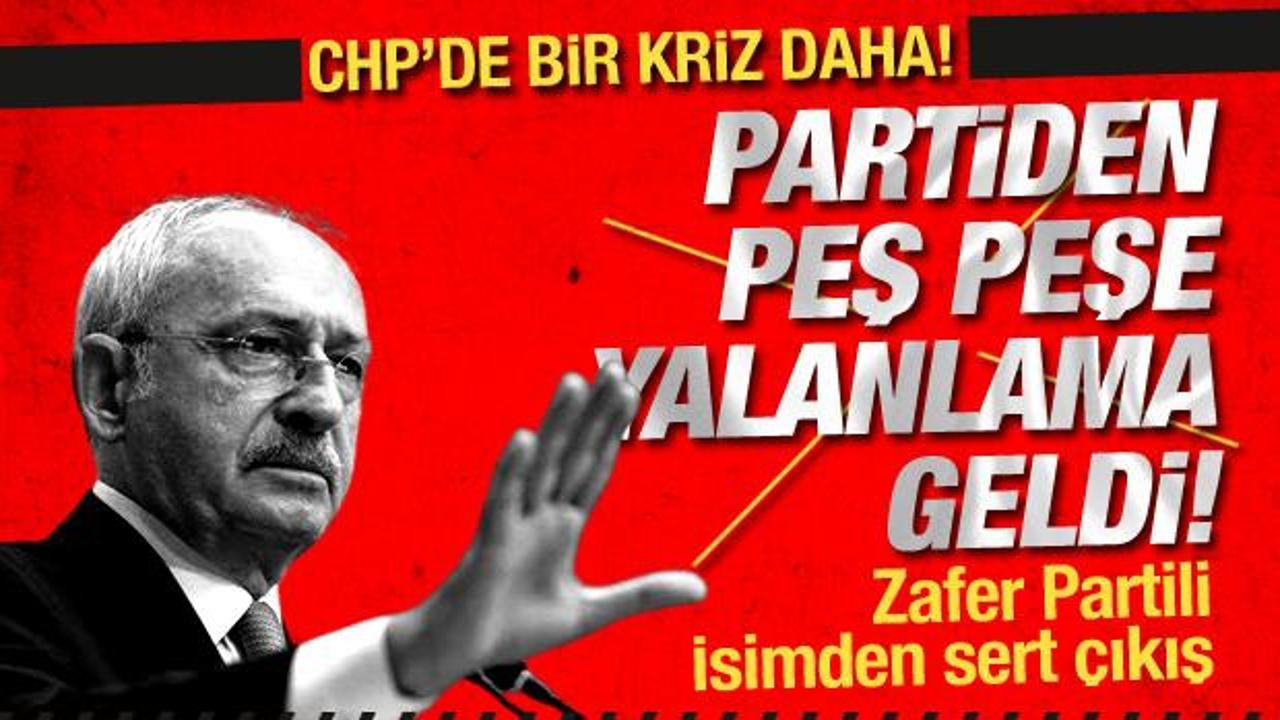 CHP'de bir kriz daha! Peş peşe yalanlama geldi! Zafer Partili isimden sert çıkış