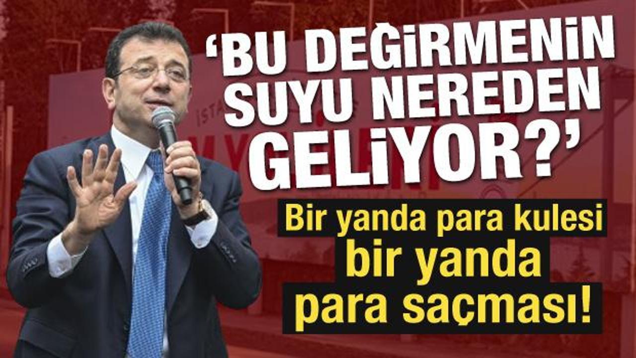 CHP'de bir yanda para kulesi bir yanda para saçması! 'Bu değirmenin suyu nereden geliyor?'