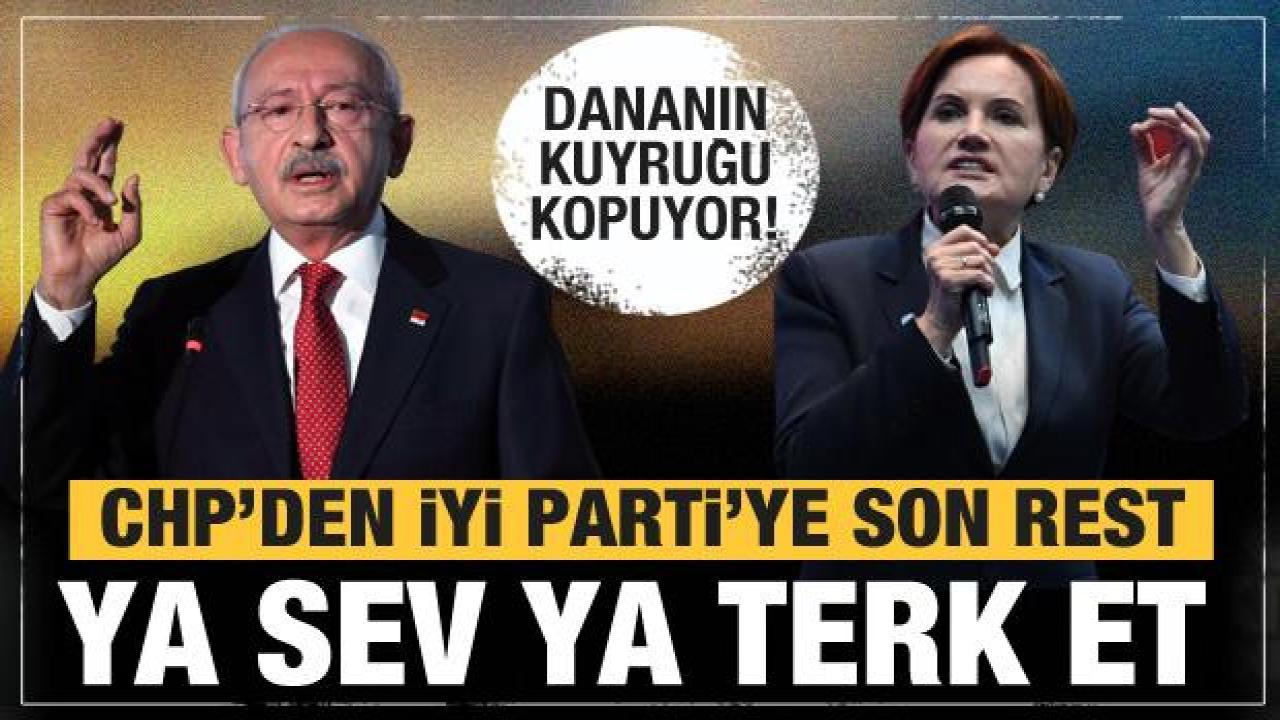 CHP'den İYİ Parti'ye son rest: Ya destek verin ya da...
