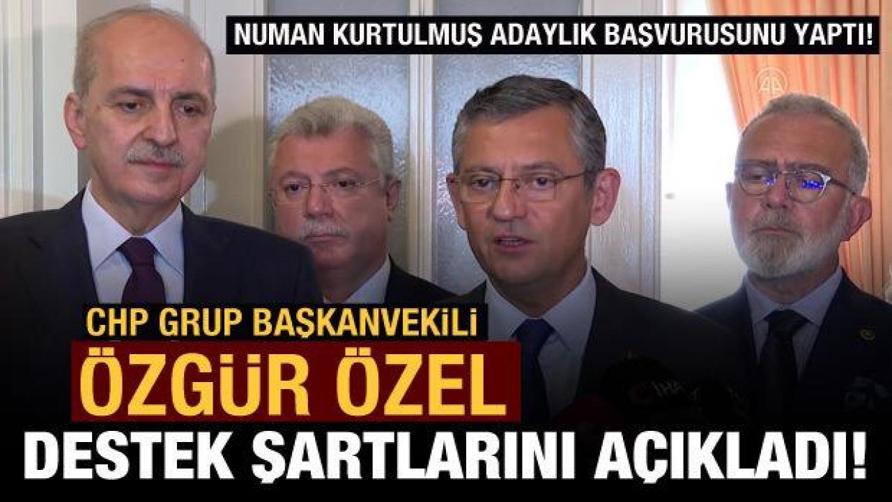 CHP'den Numan Kurtulmuş'un adaylığına şartlı destek!