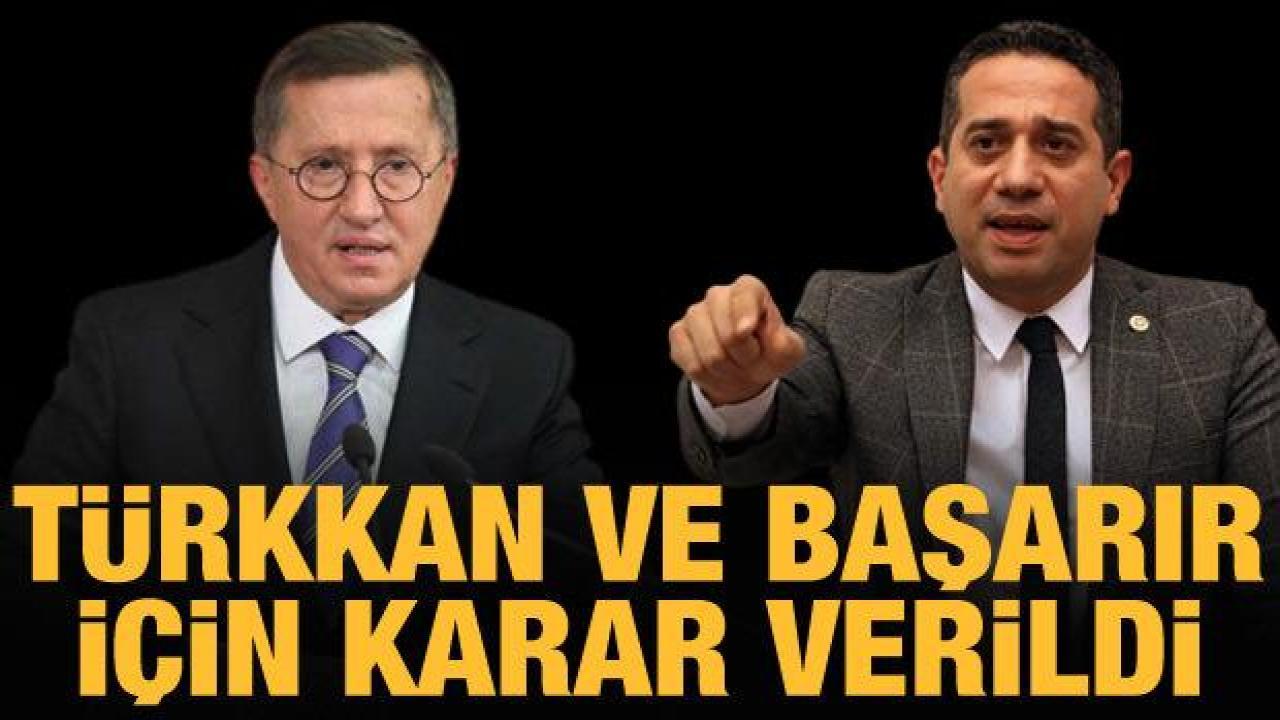 CHP'li Başarır ve İYİ Partili Türkkan'ın dokunulmazlıkları için karar verildi