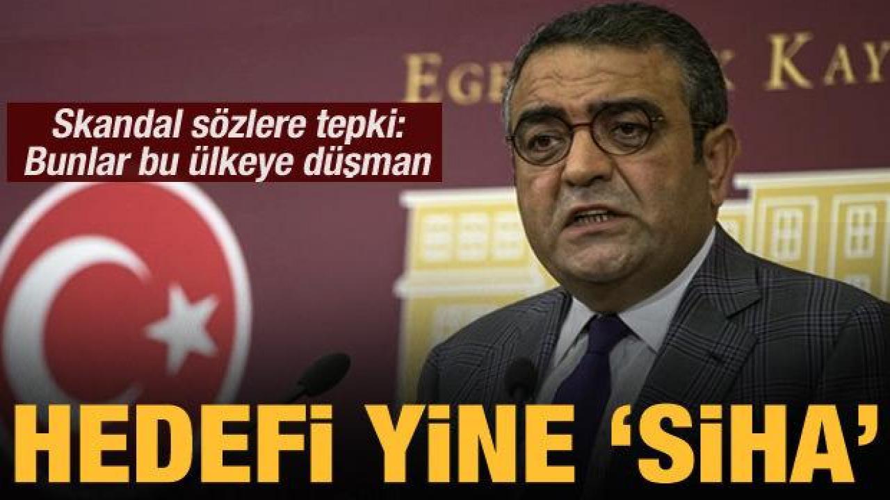 CHP'li Tanrıkulu'ndan skandal 'SİHA' paylaşımı: Tepkiler gecikmedi