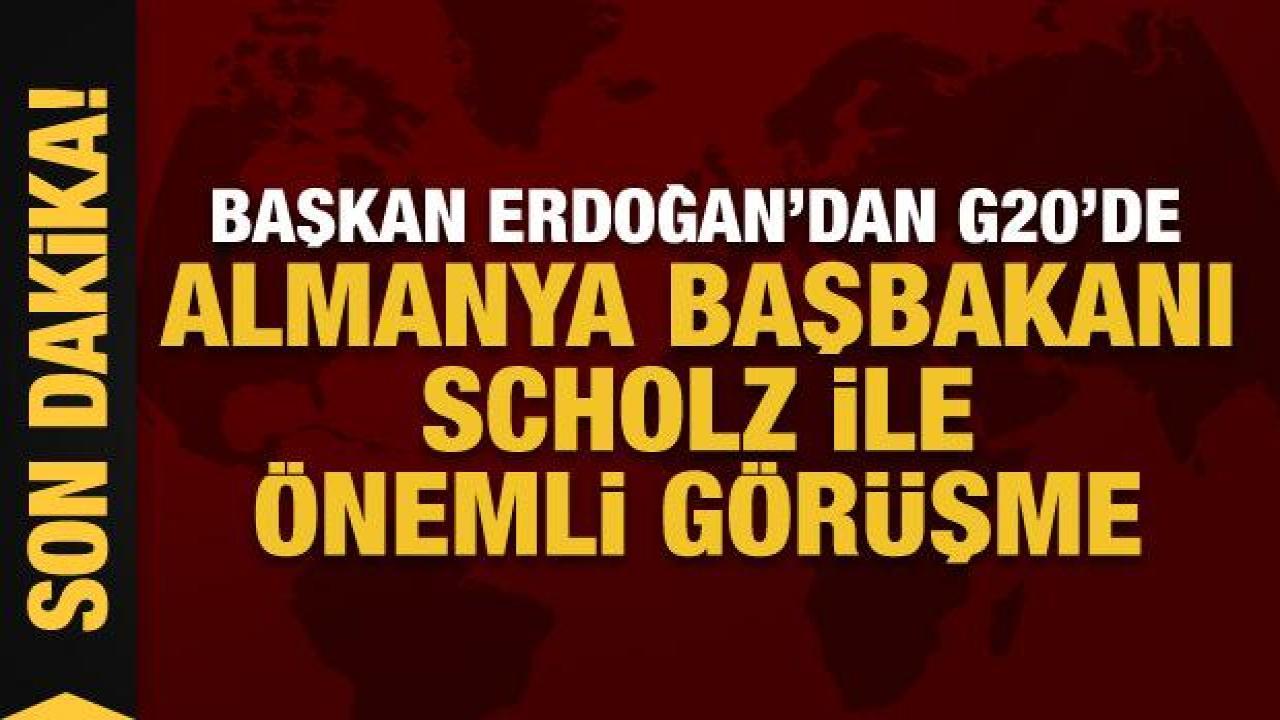 Cumhurbaşkanı Erdoğan Almanya Başbakanı Scholz ile görüştü