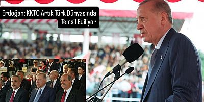 Cumhurbaşkanı Erdoğan: “Artık Türk Dünyasında Temsil Edilen Bir KKTC Var”