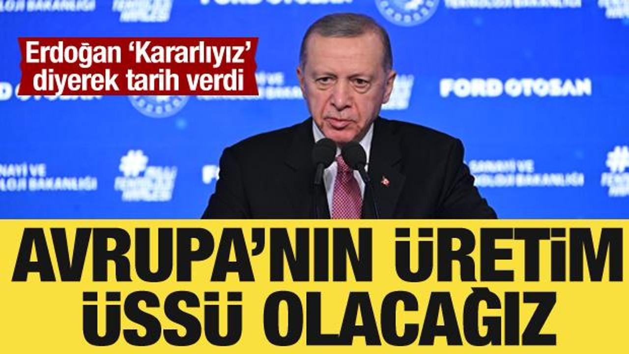 Cumhurbaşkanı Erdoğan: Avrupa'nın batarya üretim üssü olmakta kararlıyız