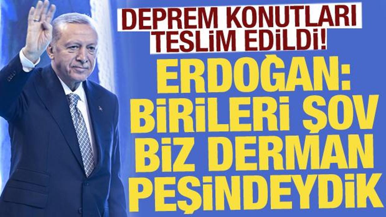 Cumhurbaşkanı Erdoğan: Deprem günlük tartışma mezesi değil