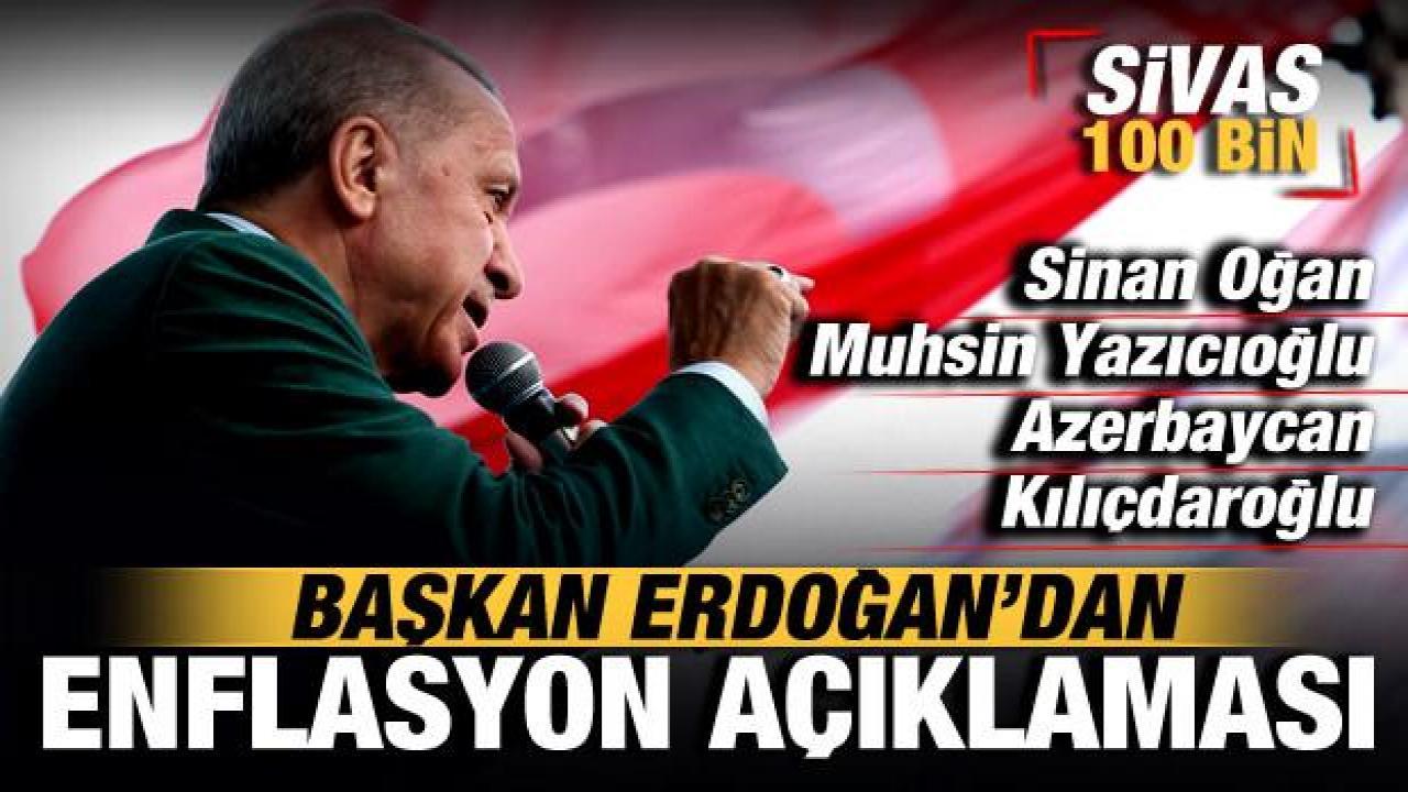 Cumhurbaşkanı Erdoğan: Enflasyonu tek haneye indireceğiz