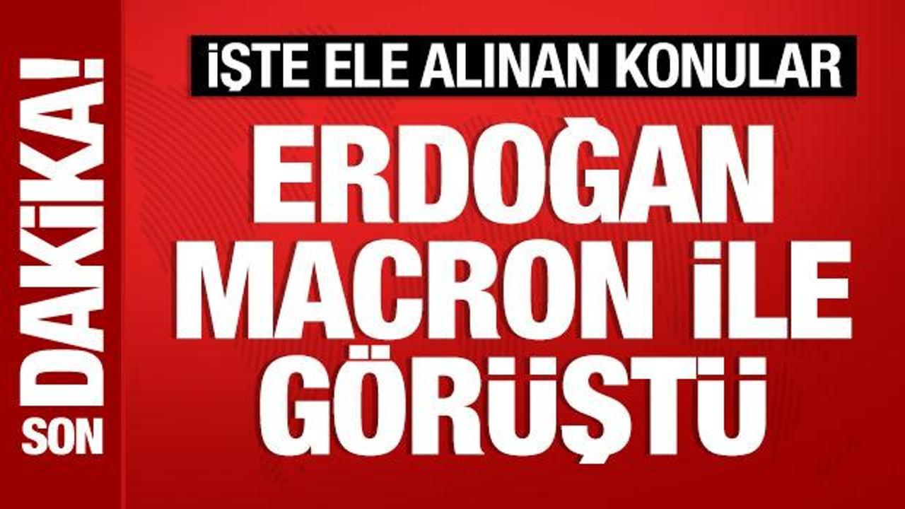 Cumhurbaşkanı Erdoğan, Macron ile görüştü