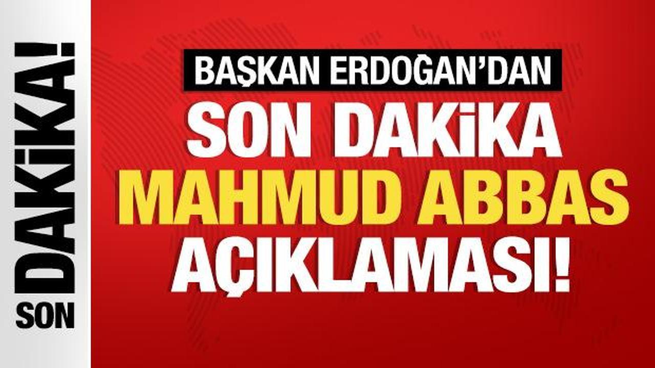 Cumhurbaşkanı Erdoğan: Mahmud Abbas'ı davet ettik, olumlu yanıt veremedi