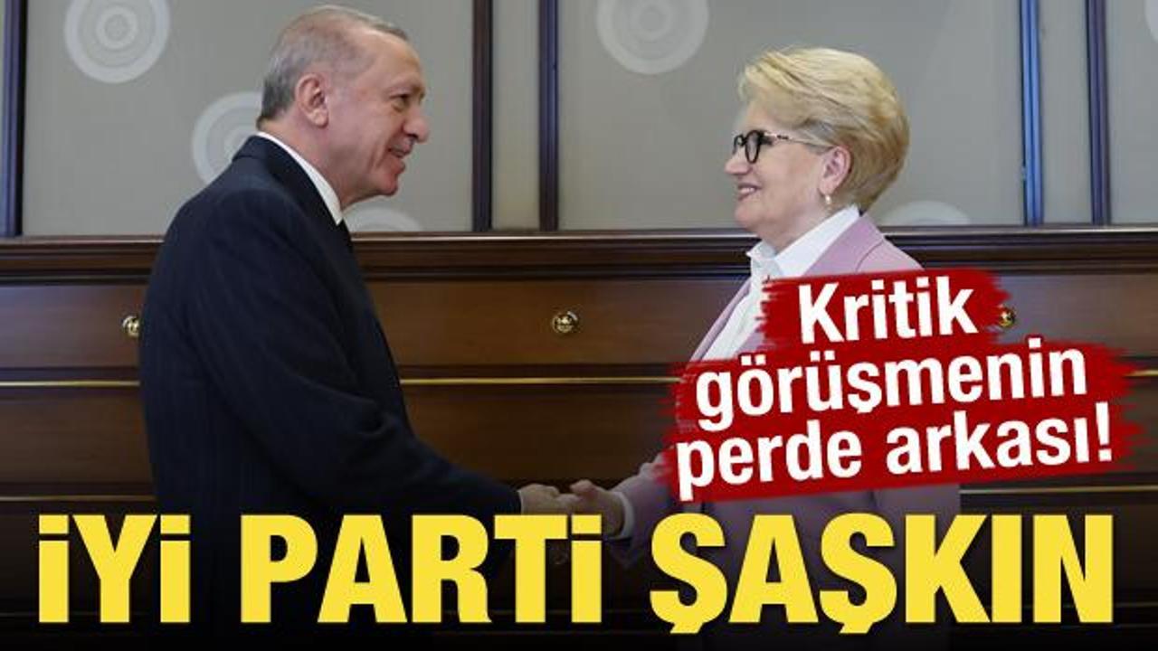 Cumhurbaşkanı Erdoğan, Meral Akşener görüşmesinin perde arkası! İYİ Parti şaşkın