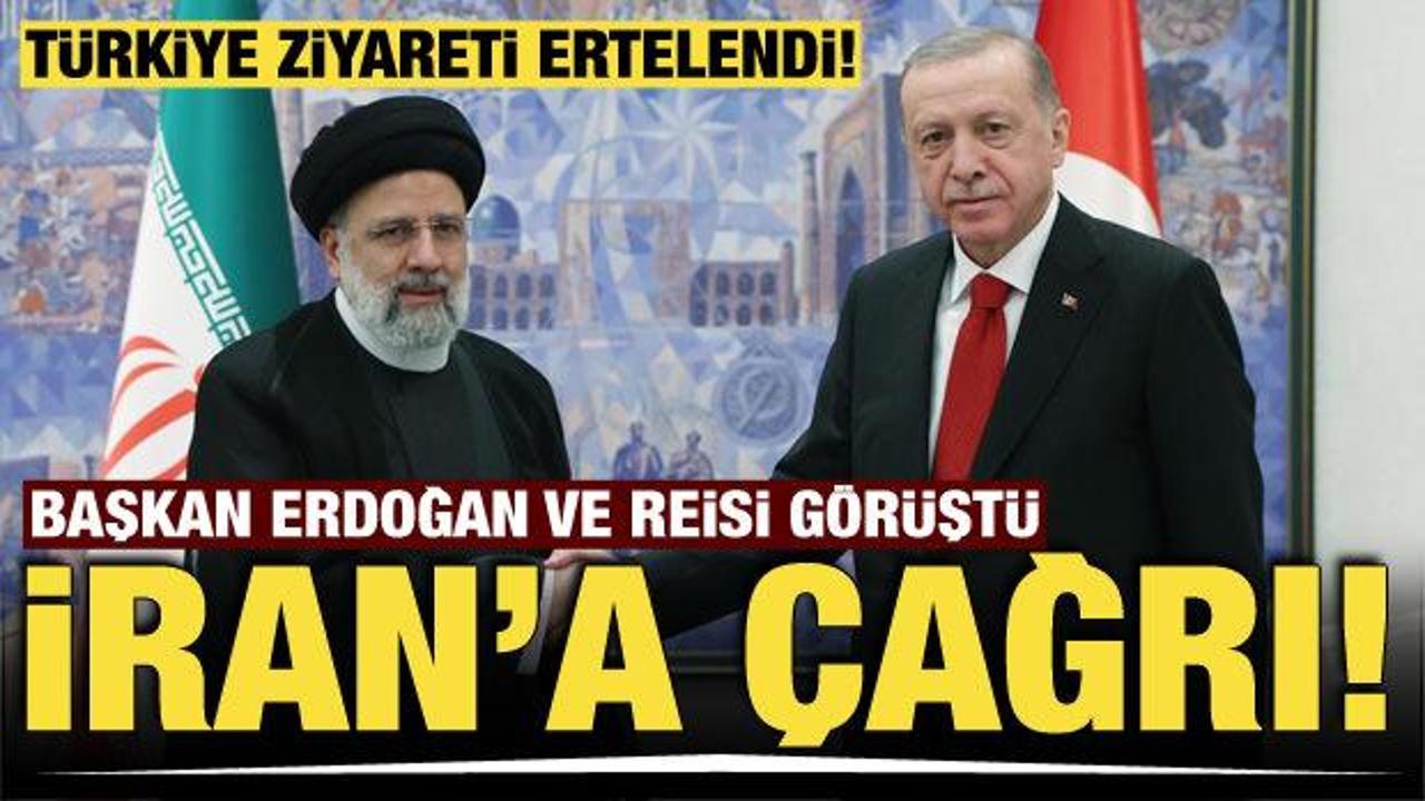 Cumhurbaşkanı Erdoğan Reisi ile görüştü! Türkiye ziyareti ertelendi