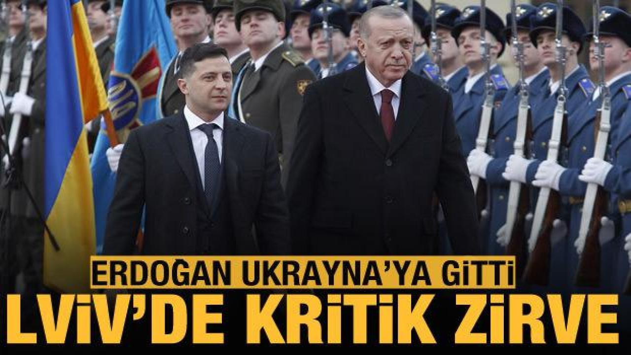 Cumhurbaşkanı Erdoğan Ukrayna'ya gitti