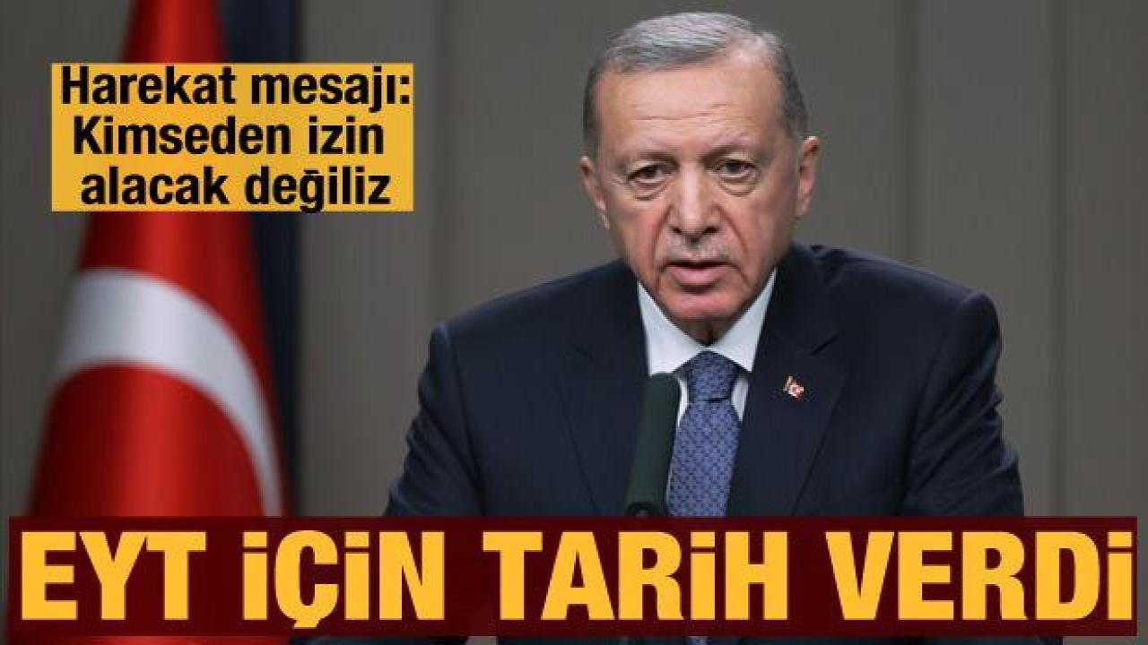 Cumhurbaşkanı Erdoğan'dan EYT açıklaması: Bu ay sonuna kadar neticelendireceğiz!