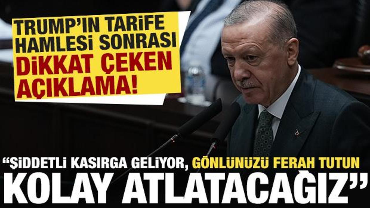 Cumhurbaşkanı Erdoğan'dan Trump'ın hamlesi sonrası açıklama: Bu dönemi kolay atlatacağız