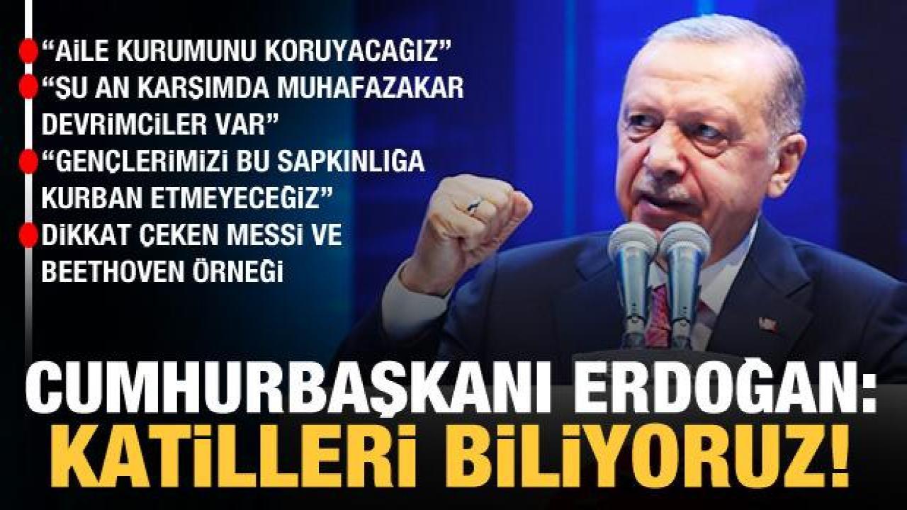 Cumhurbaşkanı Erdoğan'dan Yasin Börü mesajı: Katillerini biliyoruz
