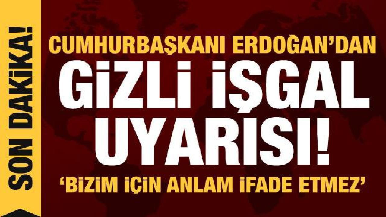 Cumhurbaşkanı Erdoğan'dan Yunanistan'a 