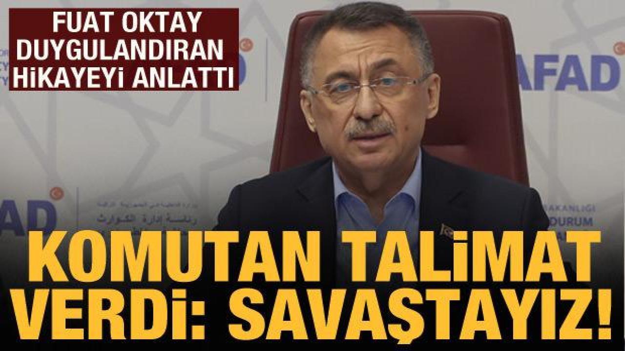 Cumhurbaşkanı Yardımcısı Oktay ilk kez anlattı: Komutan talimat verdi!