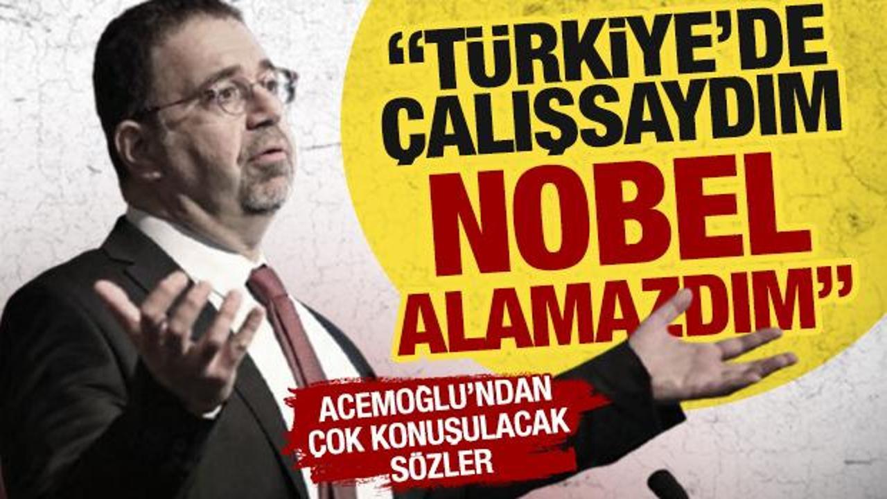 Daron Acemoğlu: Türkiye'de olsam Nobel alamazdım