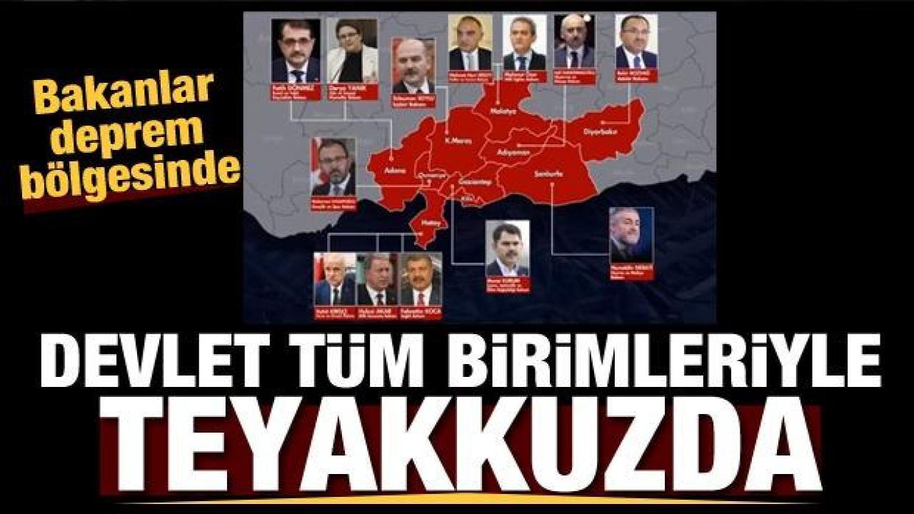 Devlet tüm birimleriyle teyakkuzda: 10 ilde 14 bakan görevinin başında