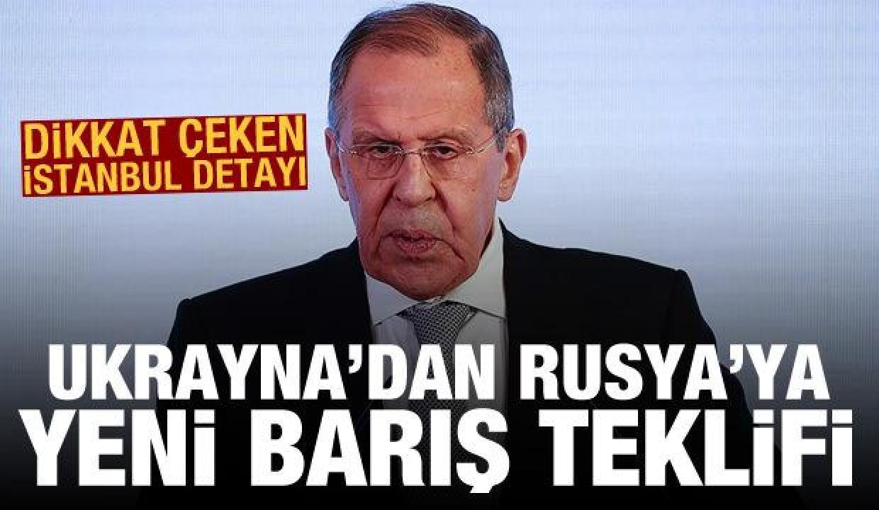 Dikkat çeken İstanbul detayı: Ukrayna'dan Rusya'ya yeni barış anlaşması teklifi
